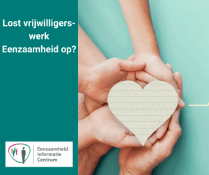 Lost vrijwilligerswerk Eenzaamheid op?