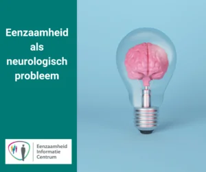 Eenzaamheid als neurologisch probleem